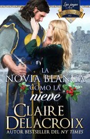 Claire Delacroix | La Novia Blanca Como La Nieve | Taschenbuch | Spanisch (2021)