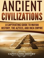 Ancient Civilizations | Captivating History | Buch | Gebunden | Englisch | 2020