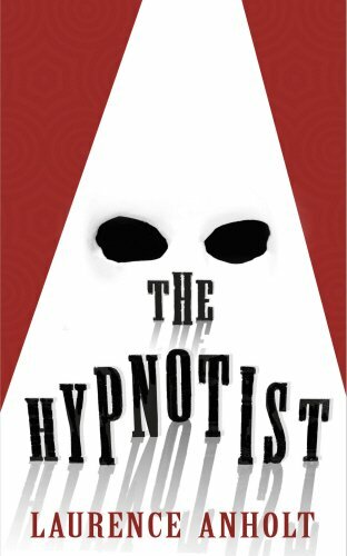 The Hypnotist By Laurence Anholt