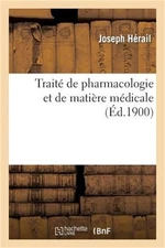 Trait� de Pharmacologie Et de Mati�re M�dicale (Paperback or Softback)