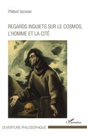 Regards Inquiets Sur Le Cosmos, L'homme Et La Cité Philibert Secretan Buch 2020