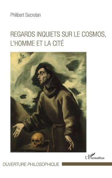 Regards Inquiets Sur Le Cosmos, L'homme Et La Cité Philibert Secretan Buch 2020-image