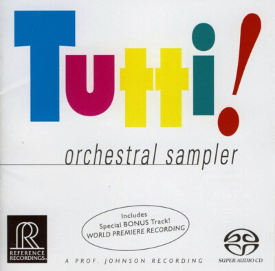 REFERENCE RECORDINGS RR-906 SACD TUTTI ORCHESTRAL SAMPLER HYBRID SACD