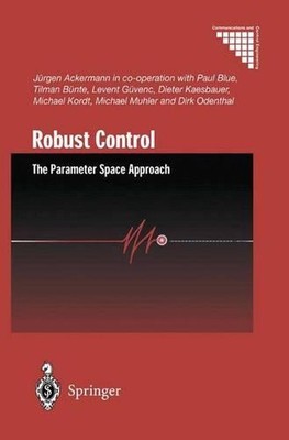 Robust Control: The Parameter Space Approach by J?rgen Ackermann (English) Paper