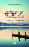 Olivier Nkulu Kabamba | L'accompagnement Spirituel à L'euthanasie | Taschenbuch