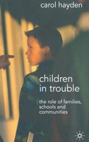 Children In Trouble | The Role Of Families, Schools And Communities | Hayden