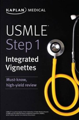 USMLE Step 1: Integrated Vignettes: Must-know, high-yield review (USML - GOOD