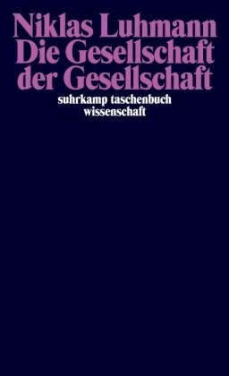 Die Gesellschaft Der Gesellschaft | Luhmann, Niklas | Kartoniert | 9783518289600-image