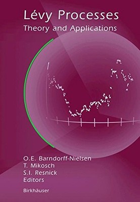 LEVY PROCESSES By Ole E Barndorff-nielsen & Thomas Mikosch - Hardcover EXCELLENT