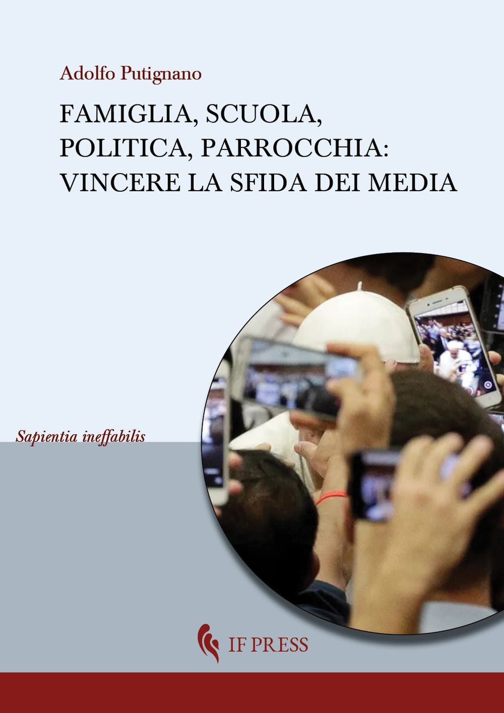 Libri Adolfo Putignano - Famiglia, Scuola, Politica, Parrocchia. Vincere La Sfid