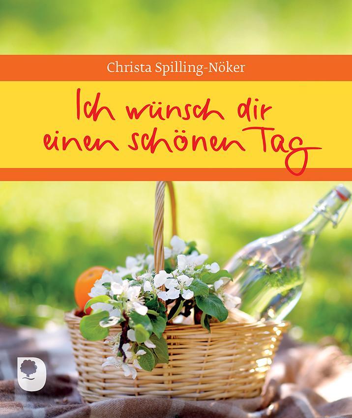 Thumbnail - Ich Wünsch Dir Einen Schönen Tag | Christa Spilling-nöker | 2016 |