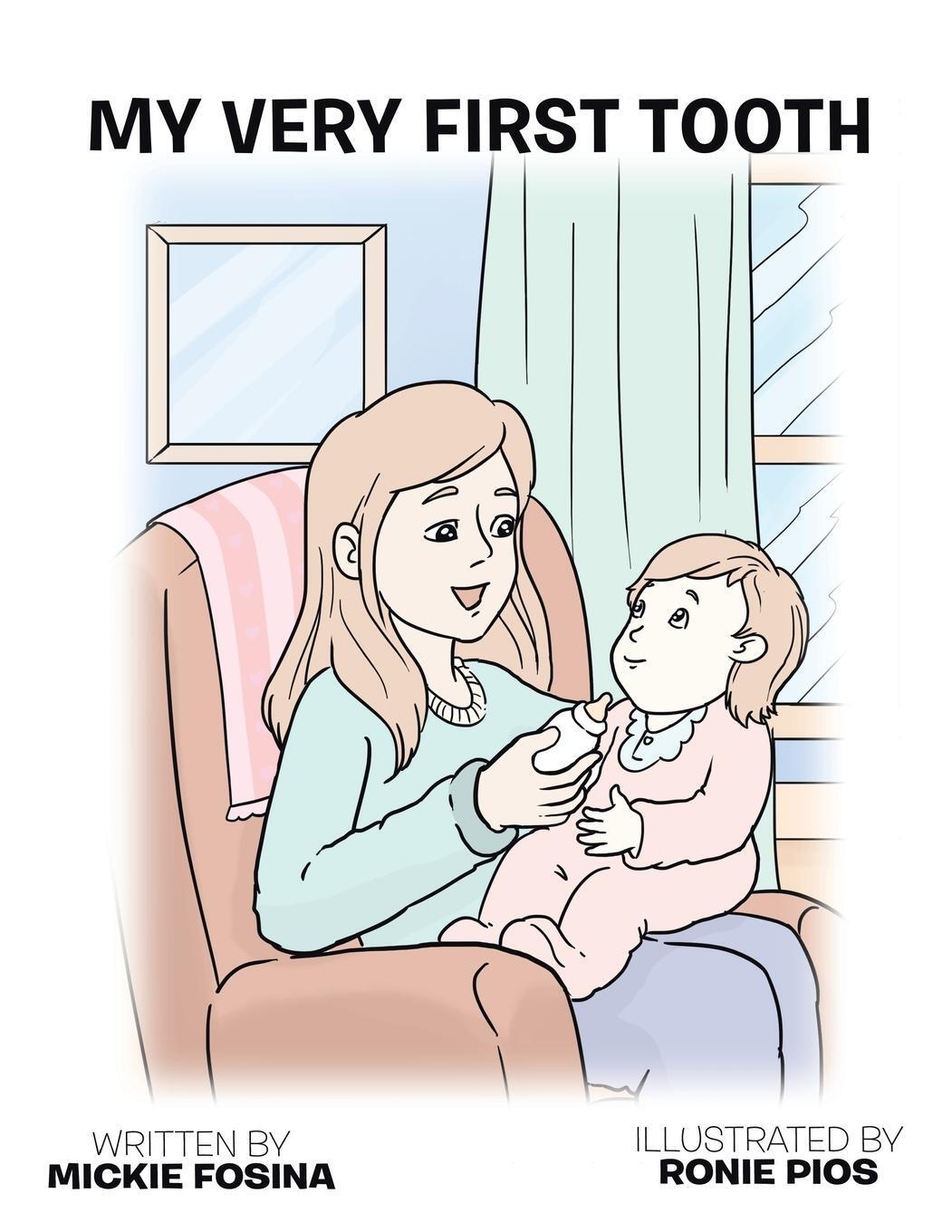Thumbnail - Mickie Fosina / My Very First Tooth9781524556938