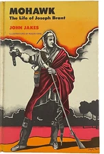 MOHAWK: The Life of Joseph Brant by John Jakes Hardcover illustrated 1969 1st pr