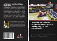 Emmanuel Rukundo Kabogo | Gestione Dei Fondi Di Progetto E Performance Del...