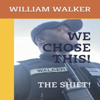 WE CHOSE THIS! THE SHIFT! WILLIAM WALKER Paperback Amazon Digital