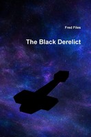 The Black Derelict Fred Files Taschenbuch Kartoniert / Broschiert Englisch 2020