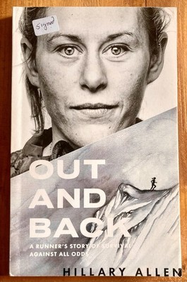 OUT AND BACK: A RUNNER S STORY OF SURVIVAL AGAINST ALL ODDS 2020 HILLARY ALLEN