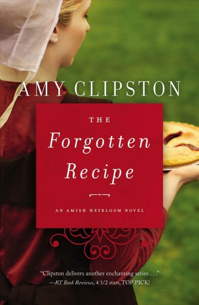 Forgotten Recipe, Paperback by Clipston, Amy, Like New Used, Free shipping in...