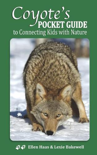 Ellen Haas Ziebee Media Lexie Bakewell Coyote's Pocket Guide (Tascabile)