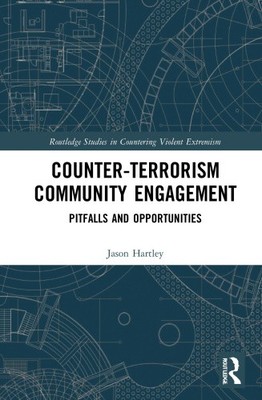 Counter-Terrorism Community Engagement: Pitfalls and Opportunities (Routledge