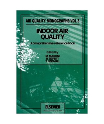 Indoor Air Quality: A Comprehensive Reference Book 
