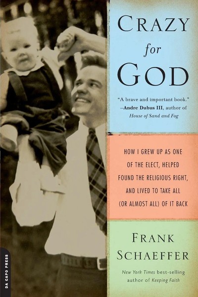 Crazy For God | Frank Schaeffer | Englisch | Taschenbuch | 2008-image