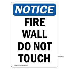 Fire Wall Do Not Touch OSHA Notice Sign Metal Plastic Decal