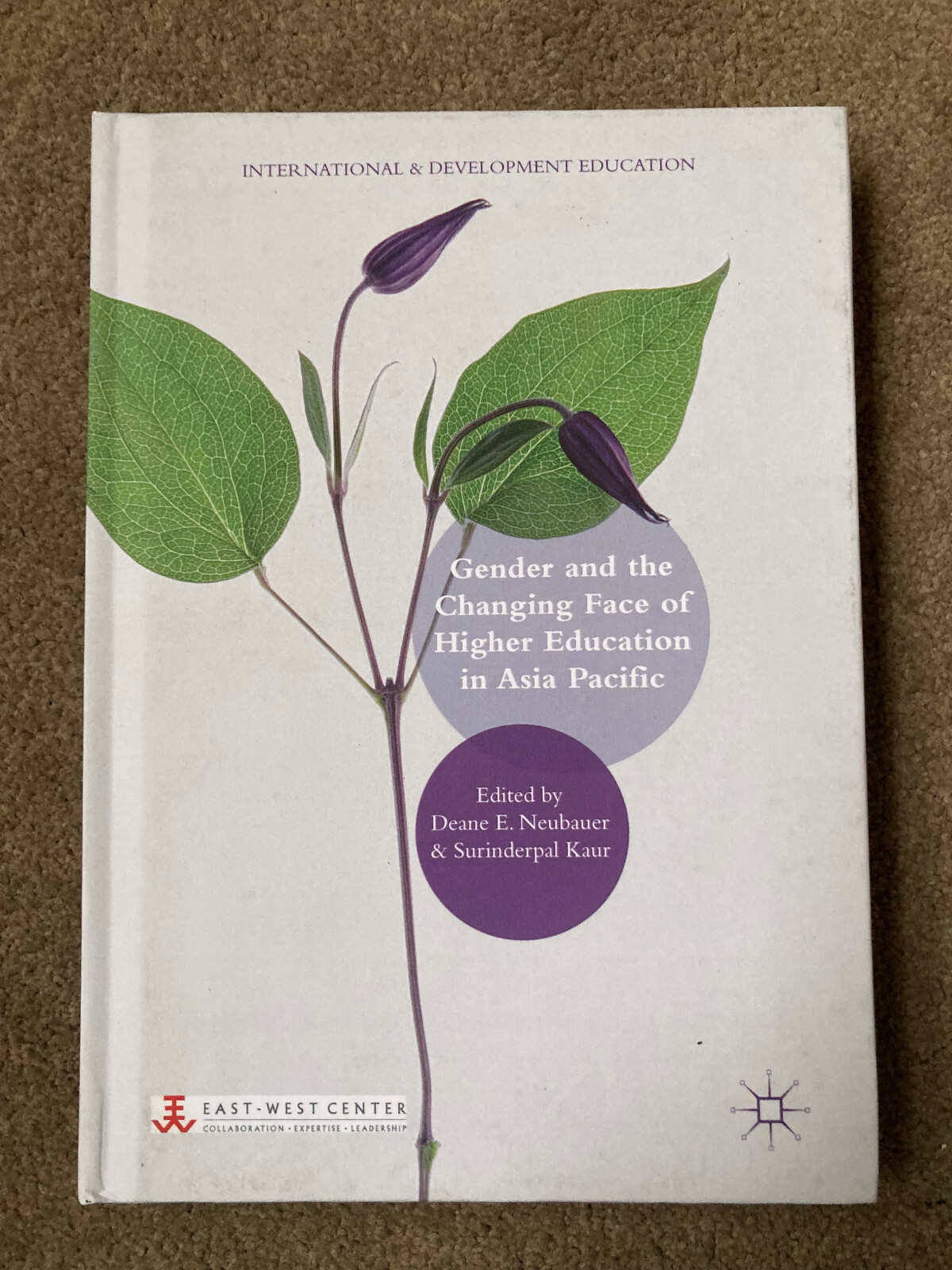 Gender & Changing Face of Higher Education in Asia Pacific by Deane E. Neubauer