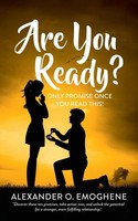 Are You Ready? Only Promise Once You Read This! Alexander O . Emoghene Buch 2024