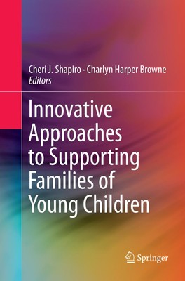 Innovative Approaches to Supporting Families of Young Children Charlyn Harper Br