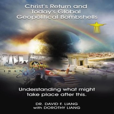 The Christ's Return and Today's Global Geopolitical Bombshells Un