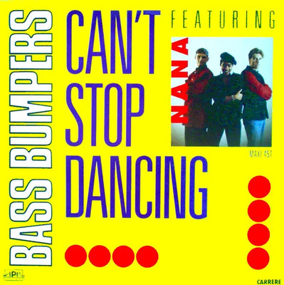 Bass Bumpers Featuring Nana Beeko Cant Stop Dancing Vinyl Single 12inch