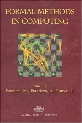 FORMAL METHODS IN COMPUTING By M. Ferenczi & Miklos Ferenczi - Hardcover *VG+*