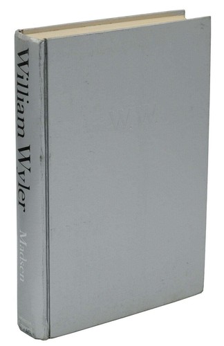WILLIAM WYLER ~ SIGNIERT vom Regisseur ~ Erstausgabe 1973 ~ Axel Madsen - Bild 3 von 6