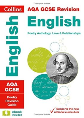 AQA GCSE Poetry Anthology: Love and Relationships: Revision Guid