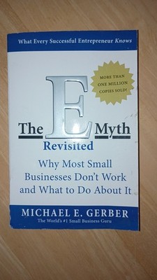 The E-Myth Revisited: Why Most Small Businesses Don't Work and What  ACCEPTABLE 