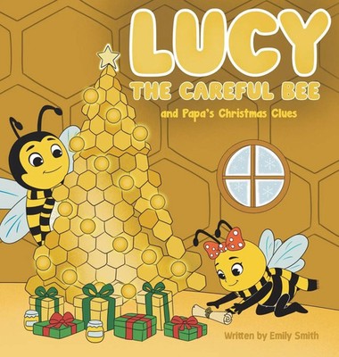 Emily W Smith | Lucy the Careful Bee and Papa's Christmas Clues | Buch (2025)