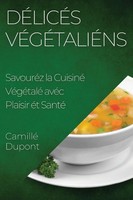 Camille Dupont | DéLicéS VéGéTaliéNs | Taschenbuch | FranzöSisch (2023)