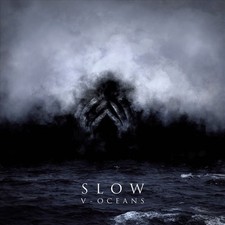SLOW V: OCEANS NEW DIGITAL DOWNLOAD