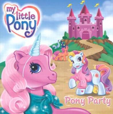 #ad My Little Pony: Pony Party My Little Pony HarperCollins Paperback GOOD $4.82