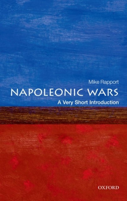 The Napoleonic Wars : A Very Short Introduction Mike (Department Of History, University Of Stirling) Rapport - Image 5