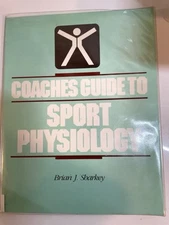 Coaches' Guide to Sport Physiology by Brian J. Sharkey (Paperback, 1986)