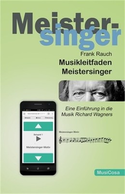 Musikleitfaden Meistersinger: Eine Einf�hrung in die Musik Richard Wagners (Pape