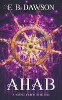 E. B. Dawson | Ahab | Taschenbuch | Englisch (2020) | Kartoniert / Broschiert