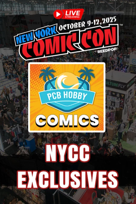 💫 NYCC 2025 EXCLUSIVES w/ PCB HOBBY! FREE SHIPPING!! 💫 10/9 E