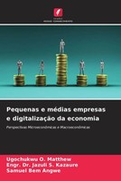 Pequenas E MéDias Empresas E DigitalizaçãO Da Economia Matthew (U. A.) Buch 2023