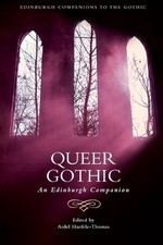 Ardel Haefele-Thomas Queer Gothic (Paperback) Edinburgh Companions to the Gothic