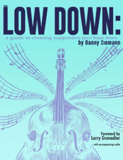 Image of The Low Down: A Guide to Creating Supportive Jazz Bass - Paperback NEW Grenadie
