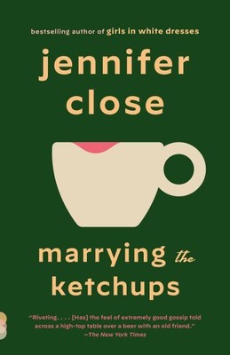 Marrying the Ketchups, Paperback by Close, Jennifer, Brand New, Free shipping...