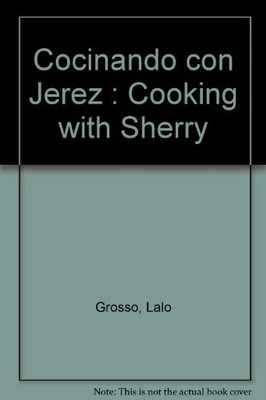 Cocinando con Jerez : Cooking with Sherry